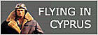 Flying in Cyprus - pilot lessons - flight training - air ambulance - helicopter rides - scenic flights and private plane hire or charter